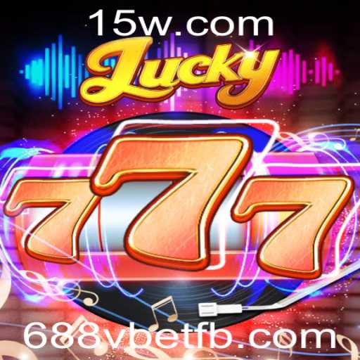 Explore o Universo Empolgante do Lucky777 com a 688v Bet
